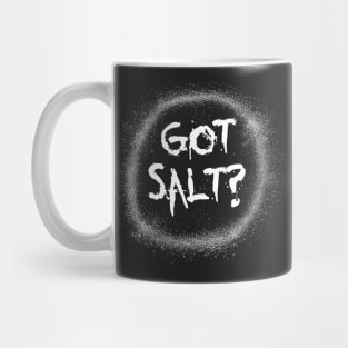 Got salt? Supernatural shirt Mug